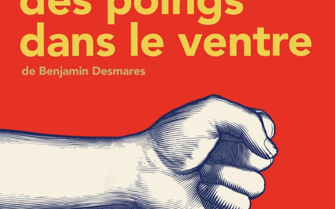 Spectacle « Des poings dans le ventre »