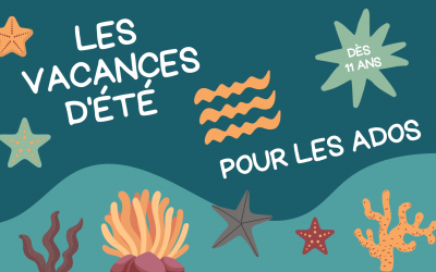 Les vacances d’été pour les ados